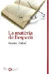 MATÈRIA DE L'ESPERIT, LA