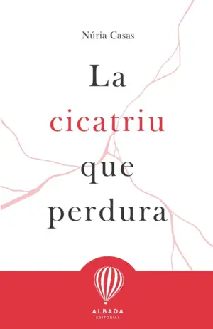 LA CICATRIU QUE PERDURA