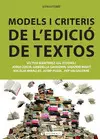 MODELS I CRITERIS DE L'EDICIÓ DE TEXTOS