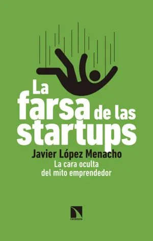 LA FARSA DE LAS STARTUPS