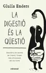 LA DIGESTIÓ ÉS LA QÜESTIÓ