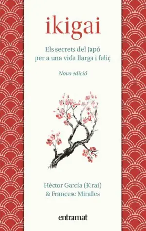 IKIGAI - ELS SECRETS DE JAPO PER A UNA VIDA LLARGA