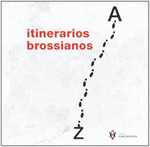 ITINERARIOS BROSSIANOS