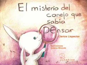 EL MISTERIO DEL CONEJO QUE NO SABÍA PENSAR