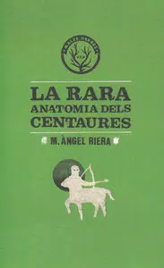 LA RARA ANATOMIA DELS CENTAURES