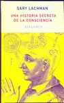 HISTORIA SECRETA DE LA CONSCIENCIA, UNA