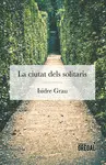 LA CIUTAT DELS SOLITARIS