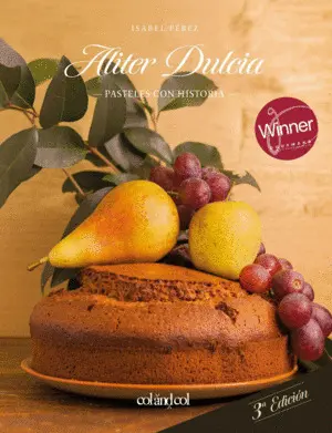 ALITER DULCIA. PASTELES CON HISTORIA