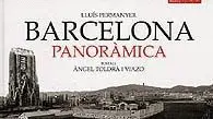 BARCELONA PANORÀMICA: POSTALS D?ÀNGEL TOLDRÀ VIAZO