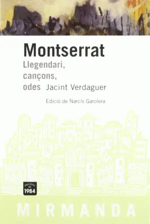 MONTSERRAT. LLEGENDARI, CANÇONS, ODES