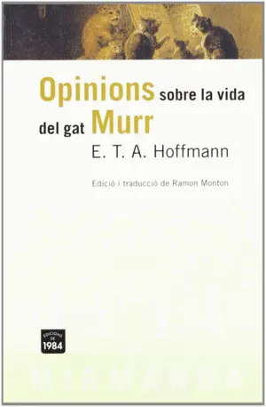 LES OPINIONS SOBRE LA VIDA DEL GAT MURR