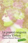 LA PASSIÓ SEGONS RENÉE VIVIEN