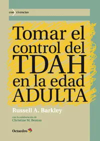 TOMAR EL CONTROL DEL TDAH EN LA EDAD ADULTA