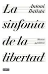 LA SINFONÍA DE LA LIBERTAD