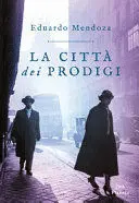 LA CITTÀ DEI PRODIGI